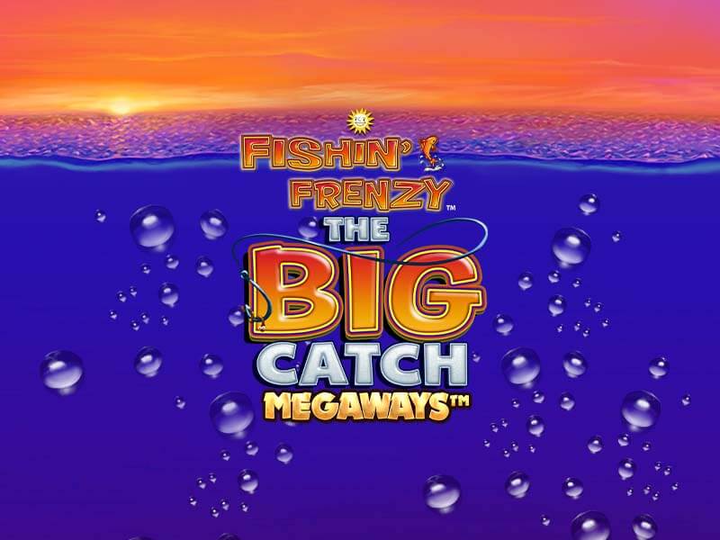 Fishin' Frenzy Big Catch Megaways - Hình ảnh sự kiện E-Sports